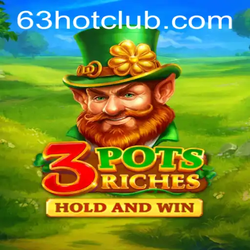 Discover the Thrills of 3potsRiches: A New Era of Gaming with 63 HOT