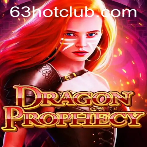 DragonProphecy: Unveiling the Legendary Fantasy Adventure with 63 HOT