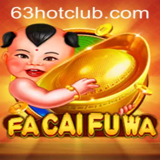 Unveiling the Excitement of FaCaiFuWa: The 63 HOT Experience