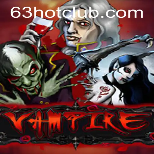 Discover the Thrilling World of Vampire: 63 HOT - Dive into the Darkness